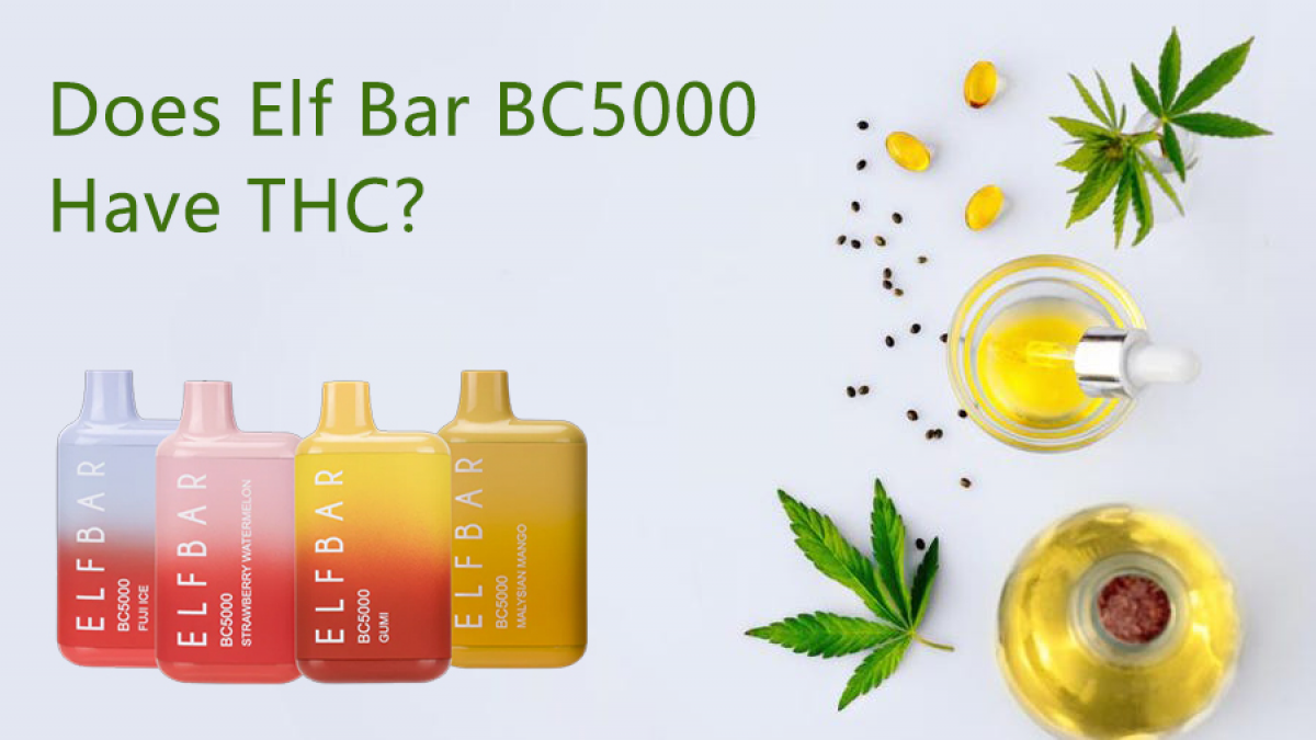 Does Elf Bar BC5000 Have THC?