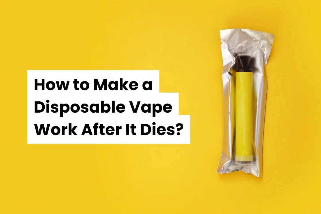 Disposable Vape Work After It Dies